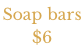 Soap bars  $6