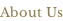 About Us