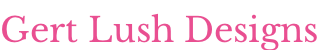 Gert Lush Designs