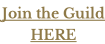 Join the Guild HERE